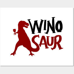 WinoSaur - Funny Wine Lover Shirts And Gifts - T-Rex Posters and Art